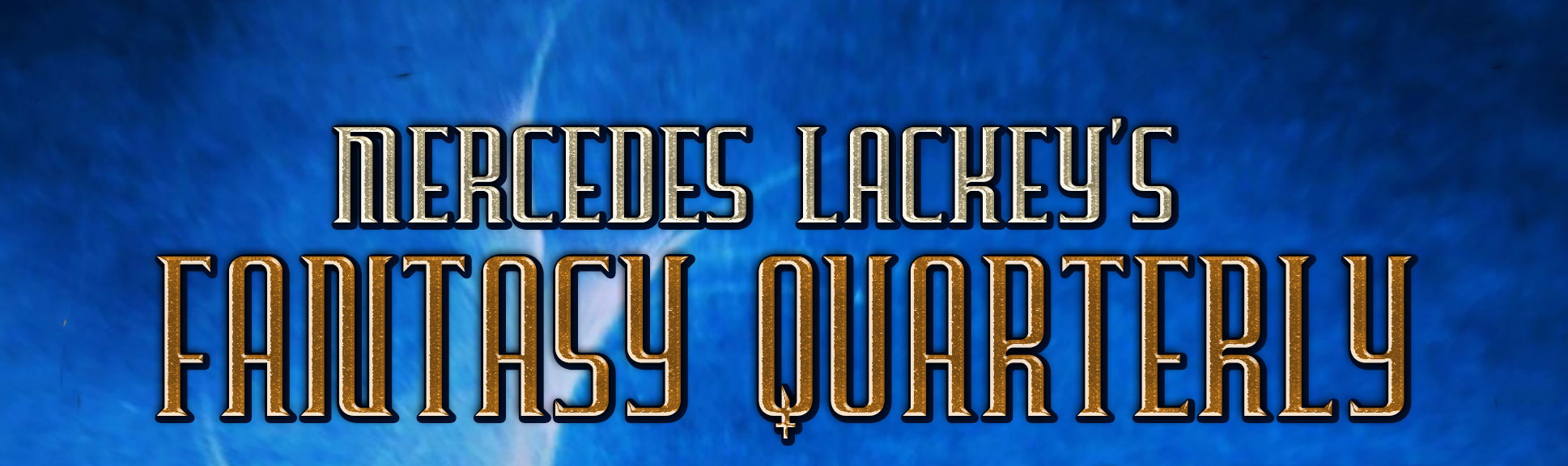 Coming Soon on Kickstarter: The Mercedes Lackey's Fantasy Quarterly
